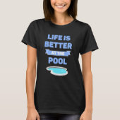 Het leven is beter in de poolzomervakantie t-shirt (Voorkant)