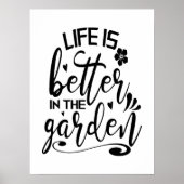 Het leven is beter in de tuin Moderne Tuinieren Poster (Voorkant)