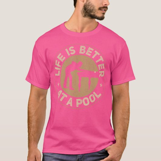 Het leven is beter in een biljart t-shirt (Voorkant)