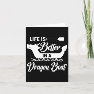 Het leven is beter in een Dragon Boat - Dragon Boa Kaart