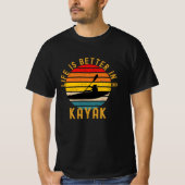 Het leven is beter in een Kayak Retro T-shirt (Voorkant)