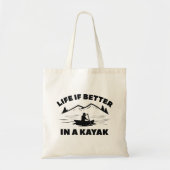 Het leven is beter in een Kayak Tote Bag (Voorkant)