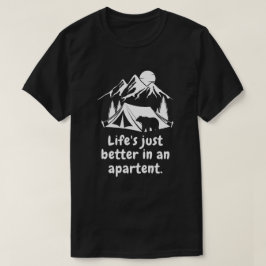 Het leven is beter in een tent T-shirt