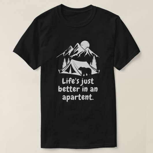 Het leven is beter in een tent T-shirt (Design voorkant)