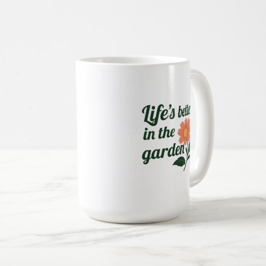 Het leven is beter in een tuin koffiemok (Voorkant rechts)