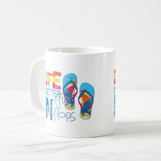 Het leven is beter in flip flip koffiemok (Voorkant links)