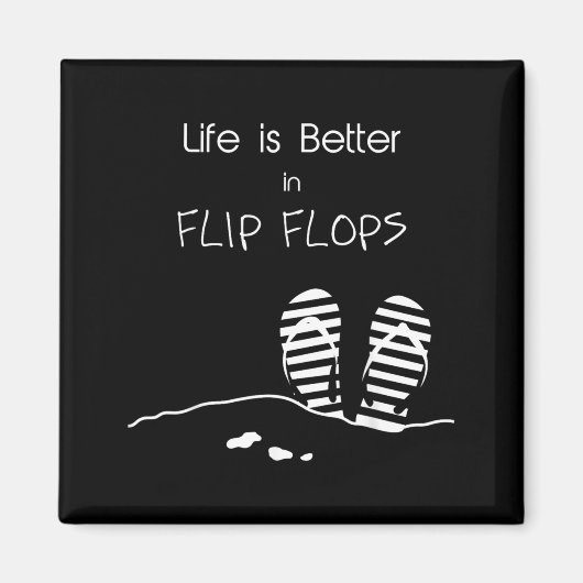 Het leven is beter in Flip Flops Magneet (Voorkant)