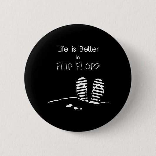 Het leven is beter in Flip Flops Ronde Button 5,7 Cm (Voorkant)