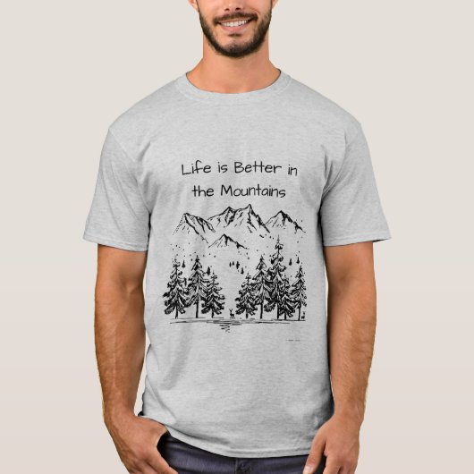 Het leven is beter in het Inspirerend van de berge T-shirt (Voorkant)