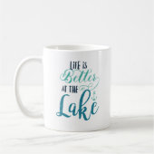 Het leven is beter in het meer koffiemok (Links)