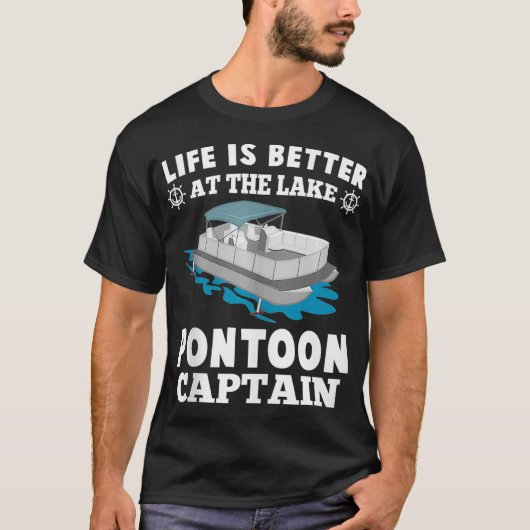 Het leven is beter in het meer van Pontoon kapitei T-shirt (Voorkant)