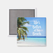 Het leven is beter in het strand magneet (Voorkant / Achterkant)