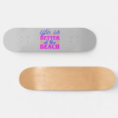 Het leven is beter in het strand persoonlijk skateboard (Horizontaal)