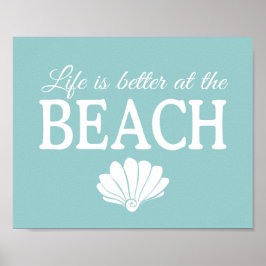 Het leven is beter in het strand Poster