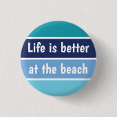 Het leven is beter in het strand ronde button 3,2 cm (Voorkant)