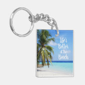 Het leven is beter in het strand sleutelhanger (Voorkant Links)