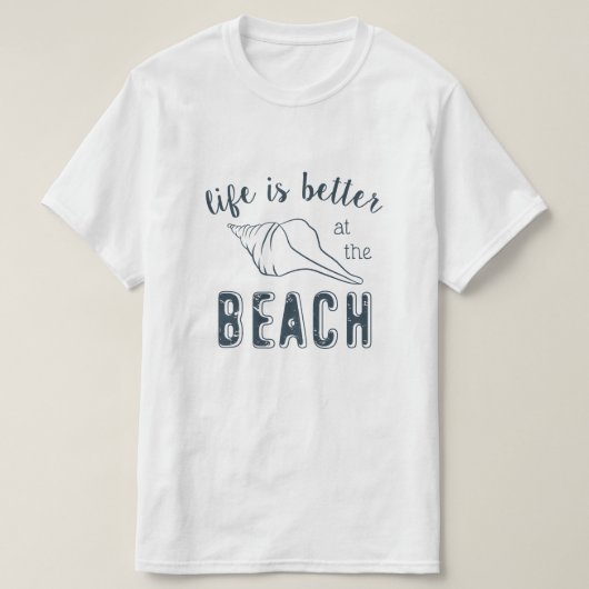 Het leven is beter in het strand t-shirt (Design voorkant)