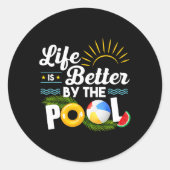 Het leven is beter in het zwembad zomervakantie zo ronde sticker (Voorkant)