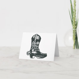 Het leven is beter in laarzen, cowboylaarzen GEPER Kaart