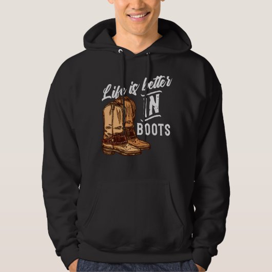 Het leven is beter in laarzentdansers hoodie (Voorkant)