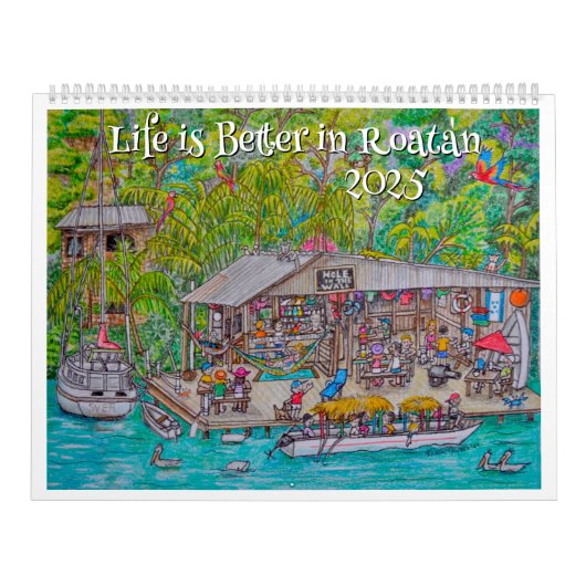 Het leven is beter in Roatan 2025 Kalender (Hoes)