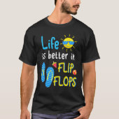 Het leven is beter in Teenslipper 3 T-shirt (Voorkant)