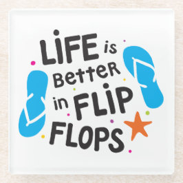 Het leven is beter in Teenslipper Glazen Onderzetter