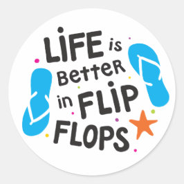 Het leven is beter in Teenslipper Ronde Sticker