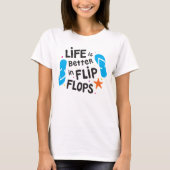 Het leven is beter in Teenslipper T-shirt (Voorkant)