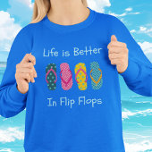 Het leven is beter in Teenslipper T-shirt