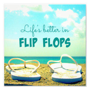 Het leven is beter in Teenslippers Beach foto Afdruk