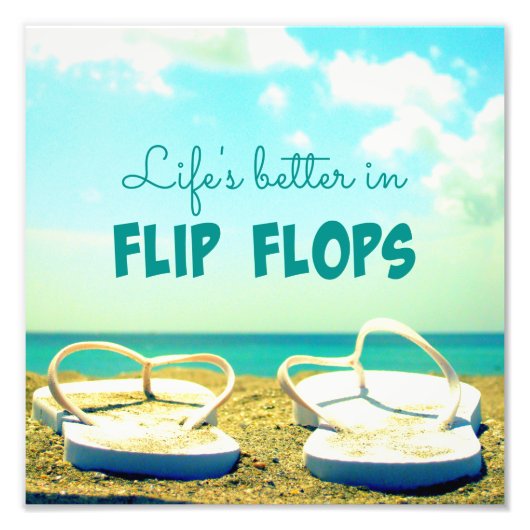 Het leven is beter in Teenslippers Beach foto Afdruk (Voorkant)