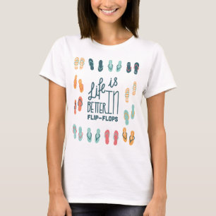 Het leven is beter in Teenslippers Fun Shirt