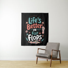 Het leven is beter in teenslippers – Leuke tropisc Wandkleed