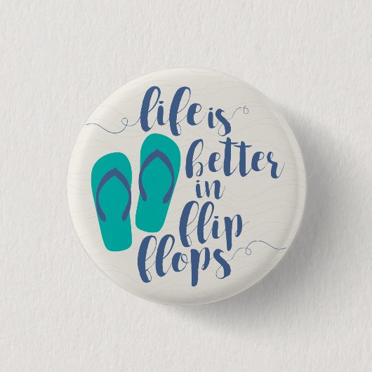Het leven is beter in Teenslippers Ronde Button 3,2 Cm (Voorkant)