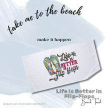Het leven is beter in teenslippers strandhanddoek