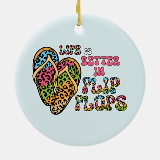 Het leven is beter in Teenslippers- Summer Vibes Keramisch Ornament (Achterkant)