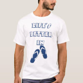 Het leven is beter in Teenslippers T-shirt (Voorkant)