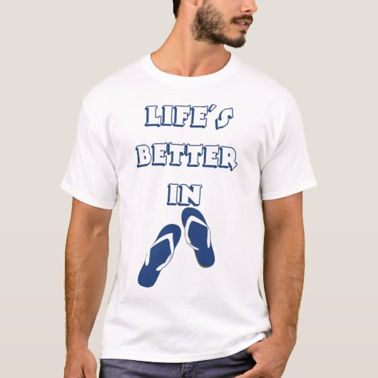 Het leven is beter in Teenslippers T-shirt (Voorkant)