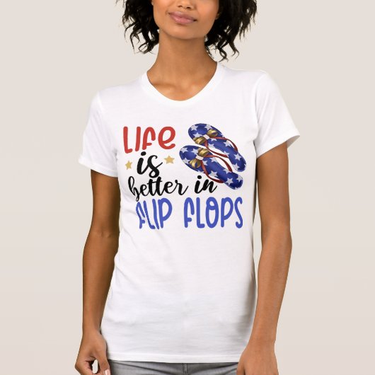 Het leven is beter in Teenslippers Zomer 4 juli T- T-shirt (Voorkant)