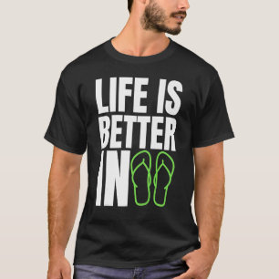 Het leven is beter in Teenslippers zomerkledingstu T-shirt