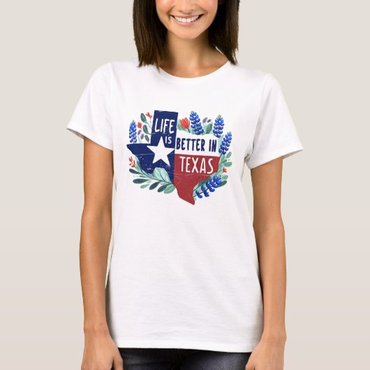 Het leven is beter in Texas T-shirt (Voorkant)