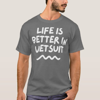 Het leven is beter in waterpak t-shirt