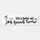 Het leven is beter JRT-bumpersticker Bumpersticker (Voorkant)