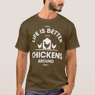 Het leven is beter Kip Liefhebbers Grappige Landbo T-shirt