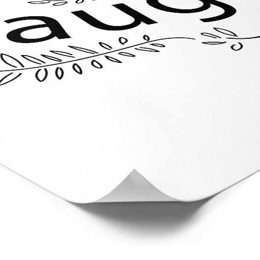 Het leven is beter Lachende Quote Art Print (Hoek)