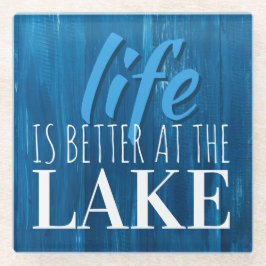 Het leven is beter, Lake Life, Beach Theme Glazen Onderzetter