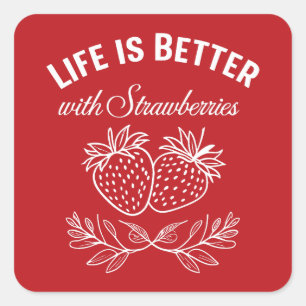 Het leven is beter met aardbeien vierkante sticker
