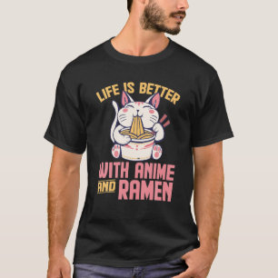 Het leven is beter met Anime en Ramen Funny Kawaii T-shirt