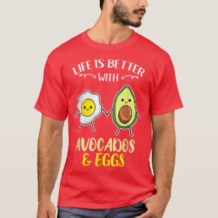 Het leven is beter met Avocados-eieren T-shirt